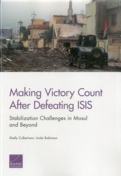 portada Making Victory Count After Defeating Isis: Stabilization Challenges in Mosul and Beyond (en Inglés)
