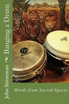 portada Banging a Drum: Words from Sacred Spaces (in English)