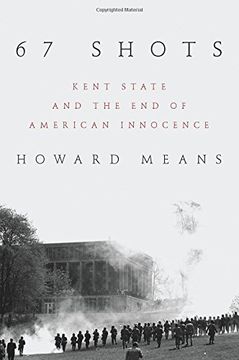 portada 67 Shots: Kent State and the End of American Innocence