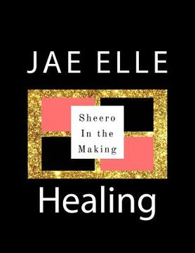 portada Shero In the Making: Healing (en Inglés)