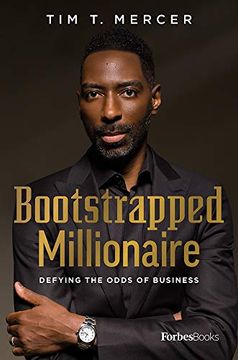 portada Bootstrapped Millionaire: Defying the Odds of Business