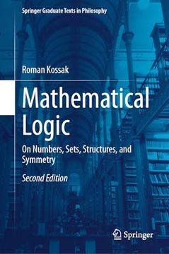 portada Mathematical Logic: On Numbers, Sets, Structures, and Symmetry (en Inglés)