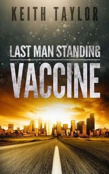 portada Vaccine: Last Man Standing Book 3 (en Inglés)