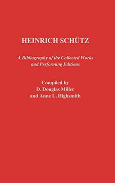 portada Heinrich Schutz: A Bibliography of the Collected Works and Performing Editions (Music Reference Collection) (en Inglés)
