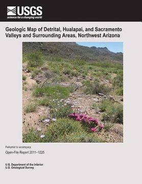 portada Geologic Map of Detrital, Hualapai, and Sacramento Valleys and Surrounding Areas, Northwest Arizona (en Inglés)