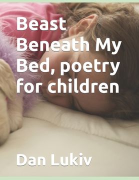 portada Beast Beneath My Bed, poetry for children (en Inglés)