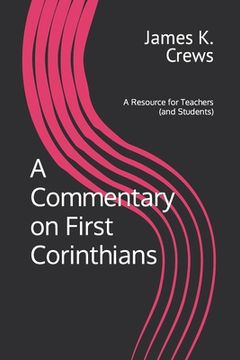 portada A Commentary on 1 Corinthians: A Resource for Teachers and Learners