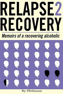 portada relapse 2 recovery, memoirs of a recovering alcoholic (en Inglés)