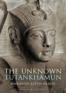 portada The Unknown Tutankhamun (Bloomsbury Egyptology) (en Inglés)