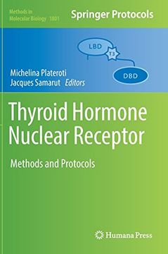 portada Thyroid Hormone Nuclear Receptor: Methods and Protocols (Methods in Molecular Biology) (en Inglés)