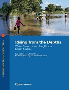 portada Rising from the Depths: Water Security and Fragility in South Sudan (en Inglés)