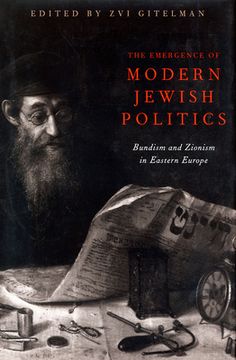 portada The Emergence Of Modern Jewish Politics: Bundism And Zionism In Eastern Europe (en Inglés)