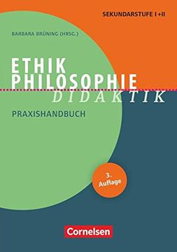 portada Fachdidaktik / Ethik/Philosophie Didaktik: Praxishandbuch für die Sekundarstufe i und ii. Buch (in German)