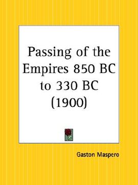 portada passing of the empires 850 bc to 330 bc (en Inglés)