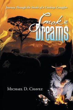 portada Smoke Dreams: Journey Through the Smoke of a Cowboys Campfire (en Inglés)
