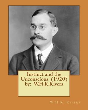 portada Instinct and the Unconscious (1920) by: W.H.R.Rivers (en Inglés)