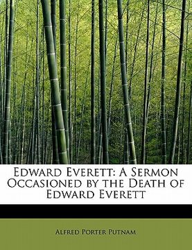 portada edward everett: a sermon occasioned by the death of edward everett (en Inglés)