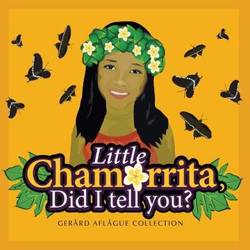 portada Little Chamorrita, Did I Tell You? (en Inglés)