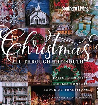 portada Southern Living Christmas all Through the South: Joyful Memories, Timeless Moments, Enduring Traditions (en Inglés)