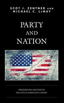 portada Party and Nation: Immigration and Regime Politics in American History (in English)