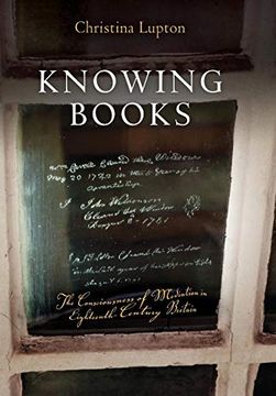 portada Knowing Books: The Consciousness of Mediation in Eighteenth-Century Britain (Material Texts) (en Inglés)