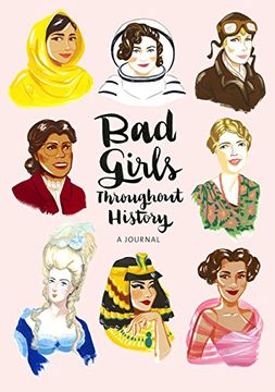 portada Bad Girls Throughout History Flexi Journal: A Journal (Ann Shen Legendary Ladies Collection) (en Inglés)