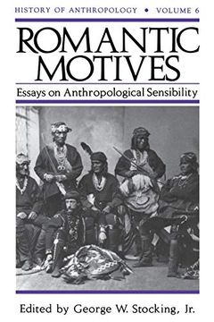 portada Romantic Motives: Essays on Anthropological Sensibility (en Inglés)