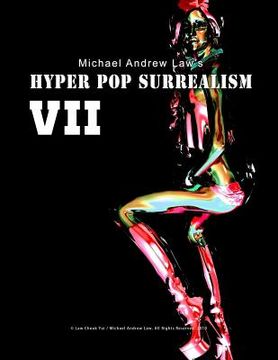 portada Hyper Pop Surrealism VII: Hyper Pop Surrealism by Michael Andrew Law (en Inglés)