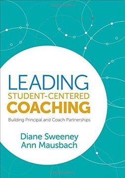 portada Leading Student-Centered Coaching: Building Principal and Coach Partnerships (en Inglés)