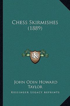 portada chess skirmishes (1889) (en Inglés)
