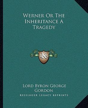 portada werner or the inheritance a tragedy (en Inglés)