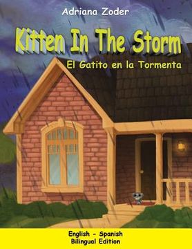 portada Kitten in the Storm - El Gatito en la Tormenta: English-Spanish Bilingual Edition (en Inglés)