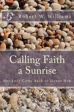 portada Calling Faith a Sunrise (en Inglés)