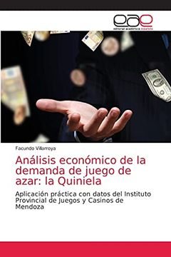 portada Análisis Económico de la Demanda de Juego de Azar: La Quiniela: Aplicación Práctica con Datos del Instituto Provincial de Juegos y Casinos de Mendoza