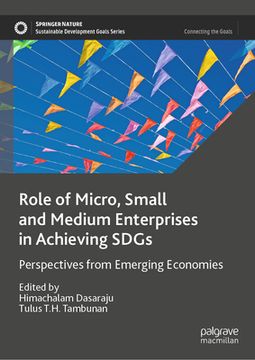 portada Role of Micro, Small and Medium Enterprises in Achieving Sdgs: Perspectives from Emerging Economies (en Inglés)
