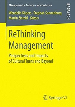 portada Rethinking Management: Perspectives and Impacts of Cultural Turns and Beyond (Management – Culture – Interpretation) 