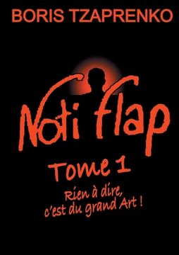 portada Noti Flap 1: Rien à dire, c'est du grand Art ! (en Francés)