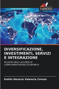 portada Diversificazione, Investimenti, Servizi E Integrazione (en Italiano)