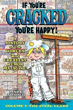 portada if you're cracked, you're happy: the history of cracked mazagine, part too (in English)