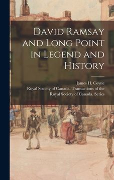 portada David Ramsay and Long Point in Legend and History (in English)