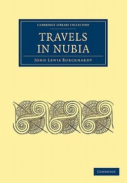 portada Travels in Nubia (Cambridge Library Collection - African Studies) 