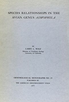 portada Species Relationships in the Avian Genus Aimophila (Om23) (no 23) (en Inglés)