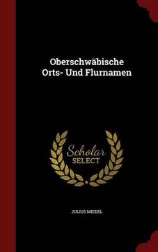 portada Oberschwäbische Orts- und Flurnamen (en Inglés)