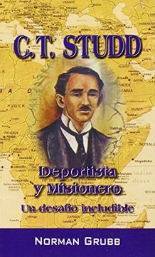 portada C. T. Studd: Deportista y Misionero: Un Desafio Ineludible (en Inglés)