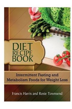 portada Diet Recipe Book: Intermittent Fasting and Metabolism Foods for Weight Loss