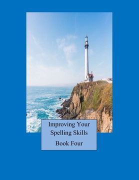 portada Improving Your Spelling Skills/ Book 4 (en Inglés)