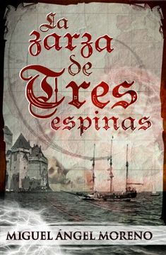 portada zarza de tres espinas, la (in Spanish)