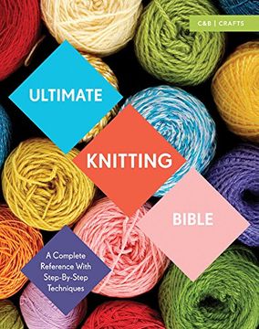 portada Ultimate Knitting Bible: A Complete Reference with Step-by-Step Techniques (Ultimate Guides)