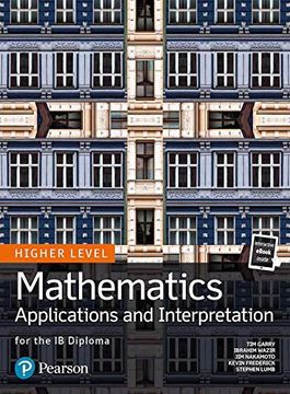 portada Mathematics Applications and Interpretation for the ib Diploma Higher Level (Pearson International Baccalaureate Diploma: International Editions) (en Inglés)