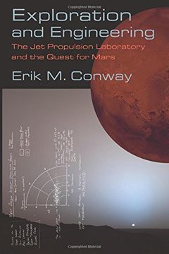 portada Exploration and Engineering: The Jet Propulsion Laboratory and the Quest for Mars (New Series in NASA History)